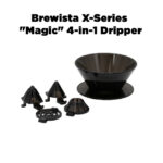 ดริปเปอร์ Brewista X-Series "Magic" 4-in-1 Dripper