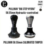 [NEW!] Pullman "BigStep Hydra" 58.55mm Hydraulic-controlled Calibrated Tamper